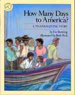 How Many Days to America? : A Thanksgiving Story （Reprint）