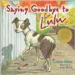 Saying Goodbye to Lulu （Reprint）