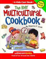 The Kids Multicultural Cookbook : Food & Fun around the World (Williamson Kids Can! Series) （Reprint）