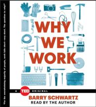 Why We Work (3-Volume Set) （Unabridged）
