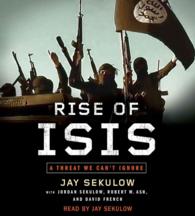 Rise of ISIS (3-Volume Set) : A Threat We Can't Ignore （Unabridged）