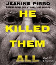 He Killed Them All (9-Volume Set) : Robert Durst and My Quest for Justice （Unabridged）