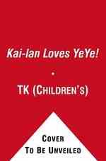 Kai-lan Loves Yeye! (Ni Hao, Kai-lan)
