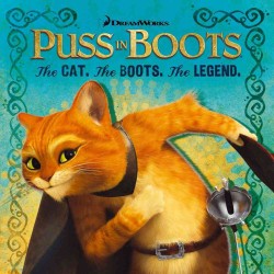 Puss in Boots : The Cat, the Boots, the Legend (Puss in Boots Movie)