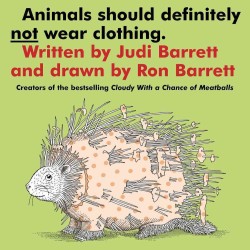 Animals Should Definitely Not Wear Clothing. (Classic Board Books) （Board Book）