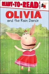 Olivia and the Rain Dance (Olivia Ready-to-read)