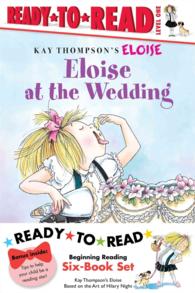 Eloise Ready-to-Read Value Pack, Level 1 (6-Volume Set) : Eloise's Summer Vacation / Eloise at the Wedding / Eloise and the Very Secret Room / Eloise （PCK）