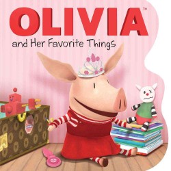 Olivia and Her Favorite Things (Olivia) （BRDBK）