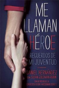 Me llaman heroe / They Call Me a Hero : Recuerdos De Mi Juventud / Memories of My Youth （Reprint）