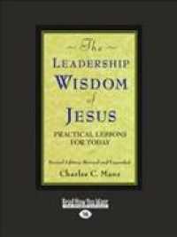 The Leadership Wisdom of Jesus : Practical Lessons for Today: Easyread Large Edition