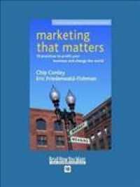 Marketing That Matters : 10 Practices to Profit Your Business and Change the World: Easyread Super Large 18pt Edition