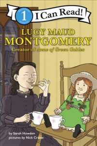 Lucy Maud Montgomery : Creator of Anne of Green Gables (I Can Read. Level 1)
