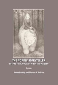 The Nordic Storyteller : Essays in Honour of Niels Ingwersen