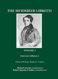 The Meyerbeer Libretti : Italian Operas 2 (Emma di Resburgo, Margherita d'Anjou) （2ND）