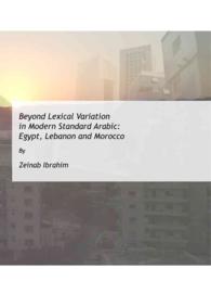 Beyond Lexical Variation in Modern Standard Arabic : Egypt, Lebanon and Morocco