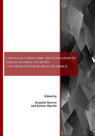 Language, Literature and Education in Multicultural Societies : Collaborative Research on Africa