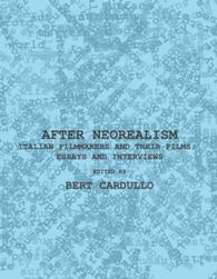 After Neorealism : Italian Filmmakers and Their Films; Essays and Interviews