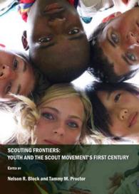 Scouting Frontiers : Youth and the Scout Movement's First Century
