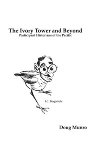 The Ivory Tower and Beyond : Participant Historians of the Pacific (Pacific Focus)