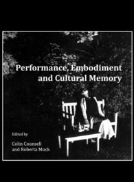 Performance, Embodiment and Cultural Memory