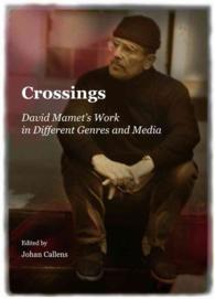 Crossings : David Mamet's Work in Different Genres and Media