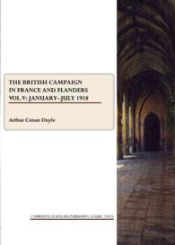 The British Campaign in France and Flanders Vol. V : January-July 1918