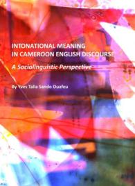 Intonational Meaning in Cameroon English Discourse : A Sociolinguistic Perspective