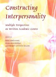 Constructing Interpersonality : Multiple Perspectives on Written Academic Genres
