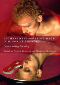 Authenticity and Legitimacy in Minority Theatre : Constructing Identity