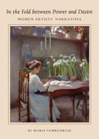 In the Fold between Power and Desire : Women Artists' Narratives
