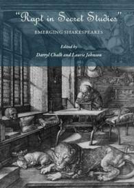 'Rapt in Secret Studies' : Emerging Shakespeares