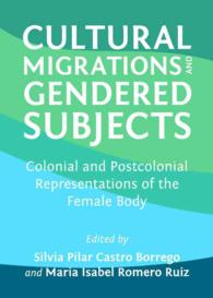 Cultural Migrations and Gendered Subjects : Colonial and Postcolonial Representations of the Female Body