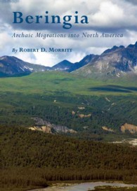 Beringia : Archaic Migrations into North America