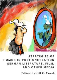 Strategies of Humor in Post-Unification German Literature, Film, and Other Media