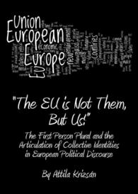 'The EU is Not Them, but Us!' : The First Person Plural and the Articulation of Collective Identities in European Political Discourse