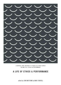 A Life of Ethics and Performance (Ethics)