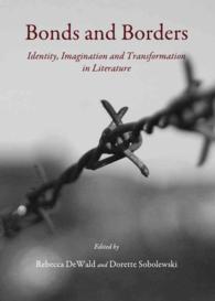 Bonds and Borders : Identity, Imagination and Transformation in Literature