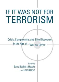 If It Was Not for Terrorism : Crisis, Compromise, and Elite Discourse in the Age of 'War on Terror'