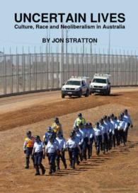 Uncertain Lives : Culture, Race and Neoliberalism in Australia