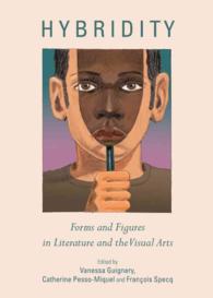 Hybridity : Forms and Figures in Literature and the Visual Arts