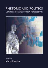 Rhetoric and Politics : Central/Eastern European Perspectives