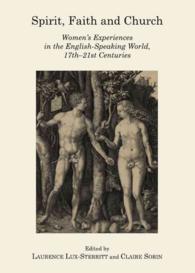 Spirit, Faith and Church : Women's Experiences in the English-Speaking World, 17th-21st Centuries