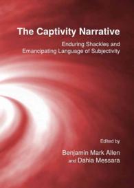 The Captivity Narrative : Enduring Shackles and Emancipating Language of Subjectivity
