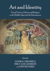 Art and Identity : Visual Culture, Politics and Religion in the Middle Ages and the Renaissance