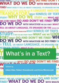 What's in a Text? Inquiries into the Textual Cornucopia