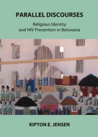 Parallel Discourses : Religious Identity and HIV Prevention in Botswana