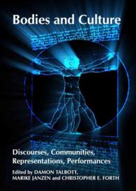 Bodies and Culture : Discourses, Communities, Representations, Performances