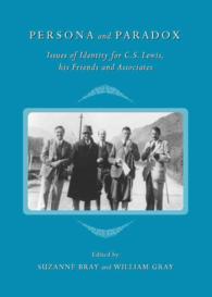 Persona and Paradox : Issues of Identity for C.S. Lewis, his Friends and Associates