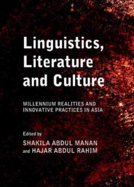 Linguistics, Literature and Culture : Millennium Realities and Innovative Practices in Asia