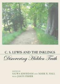 C. S. Lewis and the Inklings : Discovering Hidden Truth